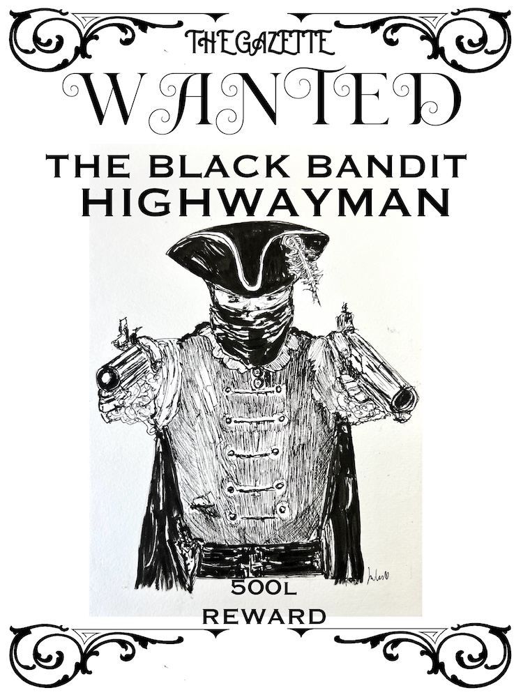 A wanted poster of a highwayman drawn in pen and ink by Jules Smith